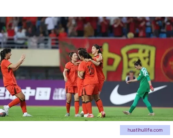 中国女足六球大胜泰国全胜晋级八强展现强势实力 中国女足六球大胜泰国全胜晋级八强展现强势实力